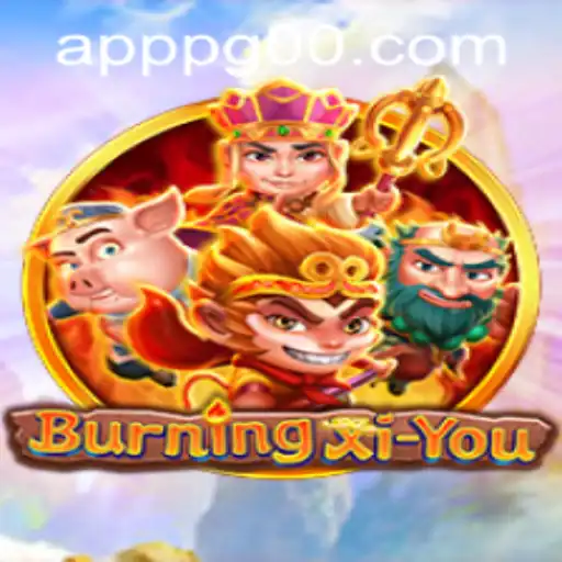 Exploring BurningXiYou: A Thrilling Journey Through Myth and Adventure